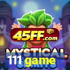 111 game